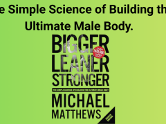 The Simple Science of Building the Ultimate Male Body
